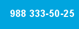 988 333-50-25
